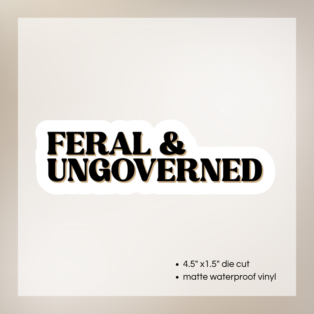 Feral & Ungoverned