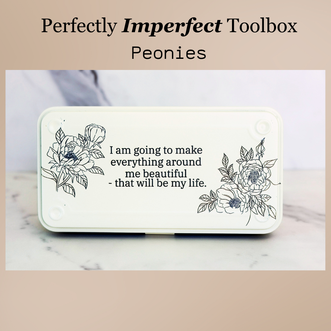 Peony Make Everything Beautiful |  Imperfect Toolbox