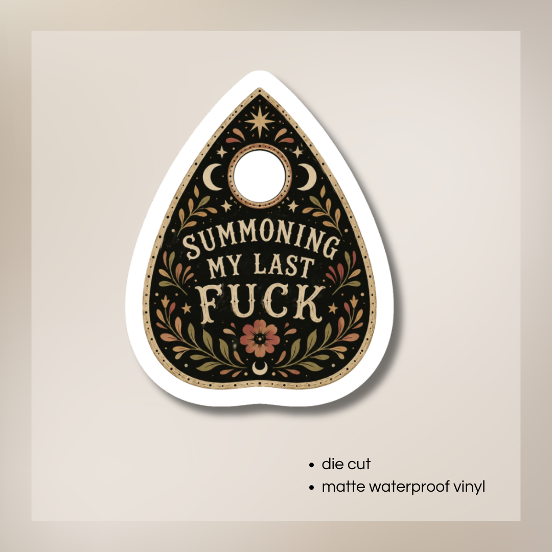 Summoning My Last Fck | Vinyl Sticker