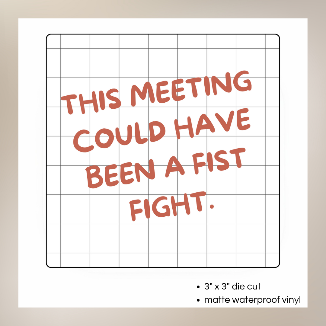 This Meeting Could Have Been a Fist Fight