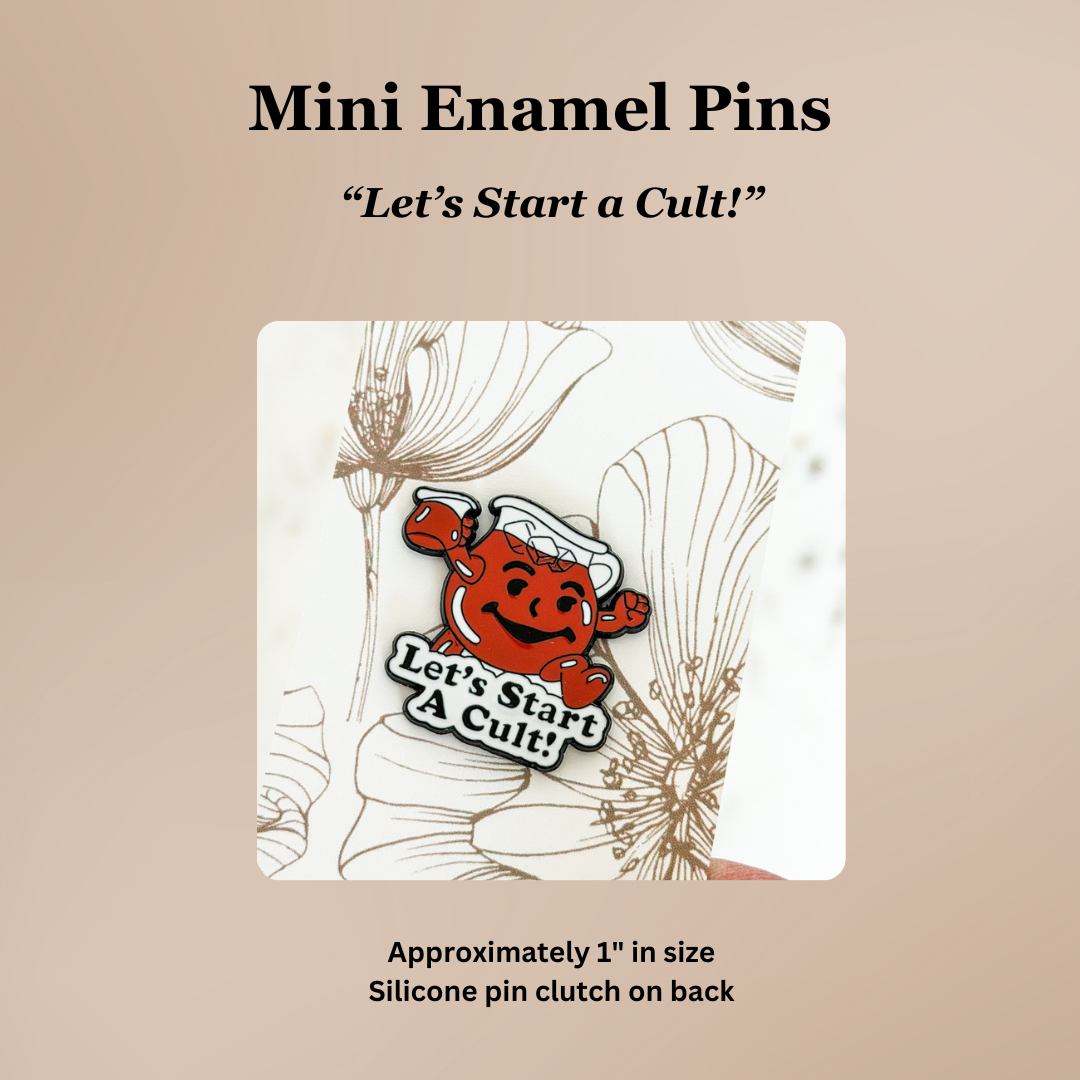 “Let's Start a Cult" | Funny Lapel Pin