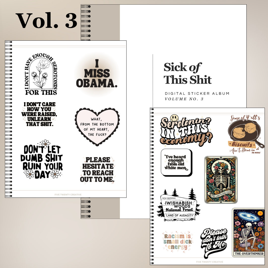 Digital Sticker Album | Vol. 3: Sick of This Shit