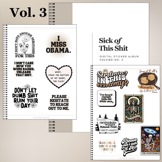 Digital Sticker Album | Vol. 3: Sick of This Shit