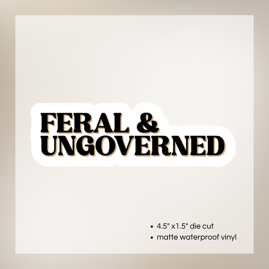 Feral & Ungoverned